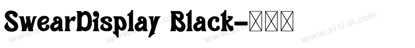 SwearDisplay Black字体转换